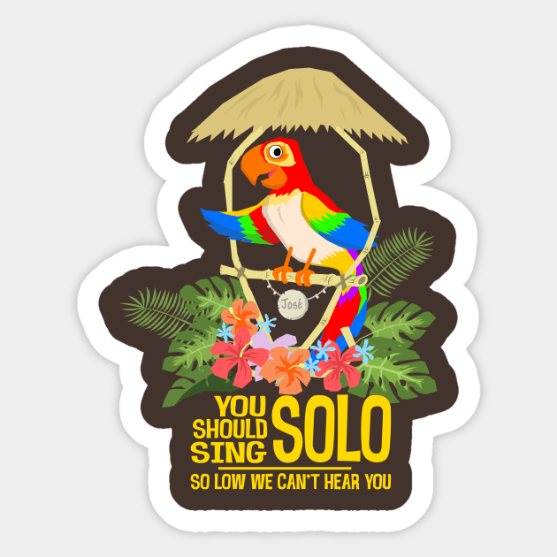 Tiki Birds Jose: You should sing solo Sticker by Radical Rad